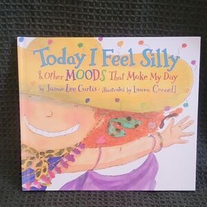 Children's Book: Today I Feel Silly & Other Moods That Make My Day